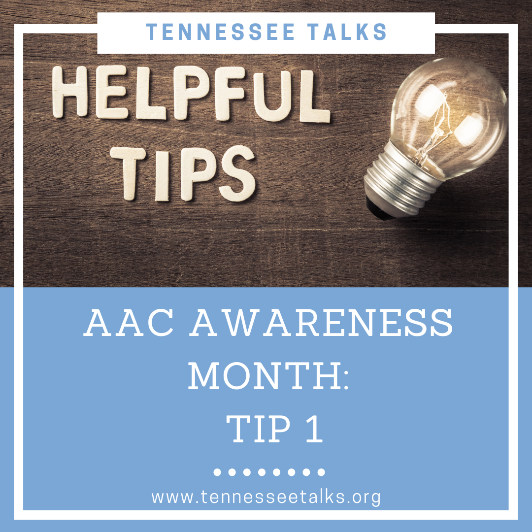 AAC Awareness Month: Tip 1